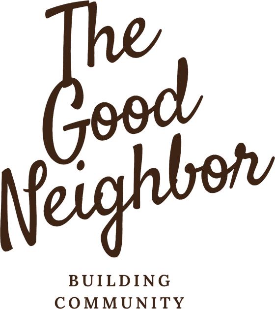 The Good Neighbor — building community